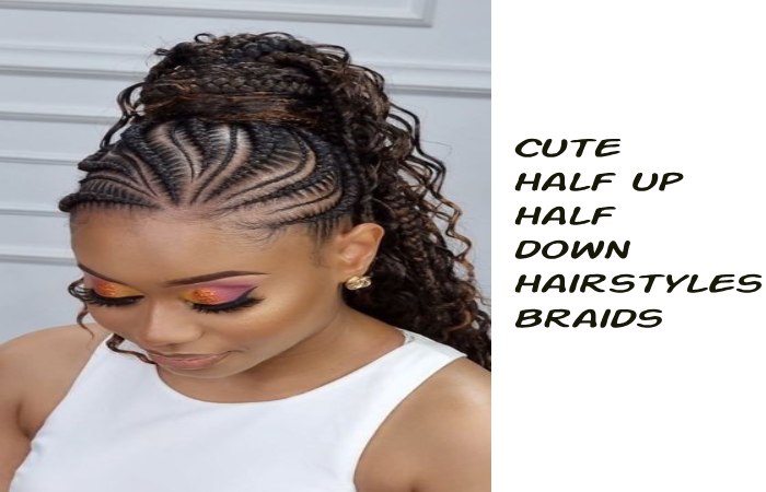 Cute half up half down hairstyles braids